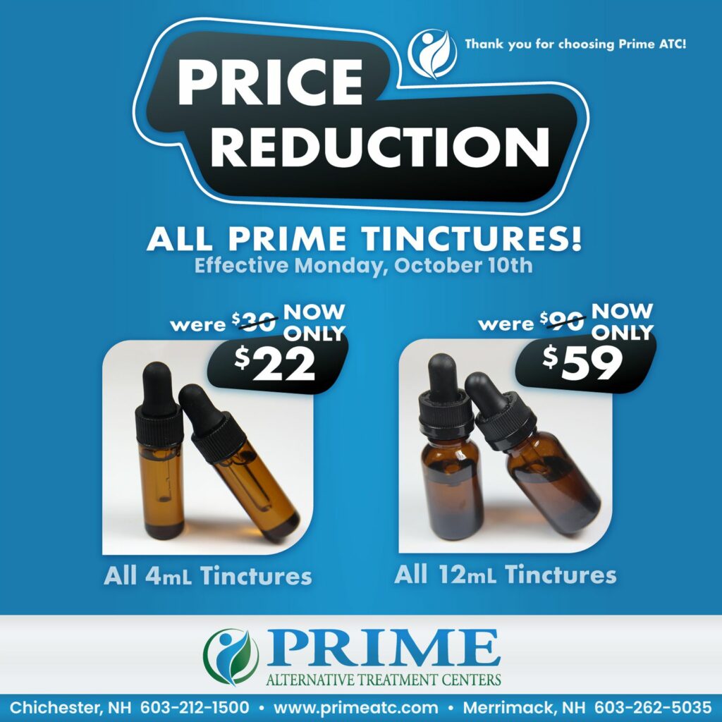 Tinctures price drop effective 10/10. All 4mL tinctures were $30, now only $22. All 12 mL tinctures were $90, now only $59.